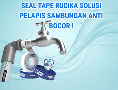 Seal Tape Rucika Solusi Pelapis Sambungan Anti Bocor !